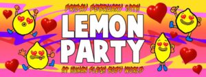 Flyer for Feb 10 2017 at Human Flesh Body World - Lemon Party